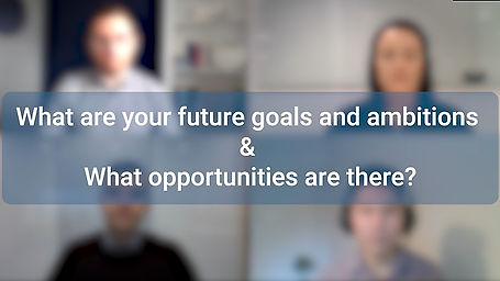 What are your future goals and ambitions, and what opportunities are there?
